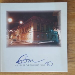Eesti Spordimuuseum 40