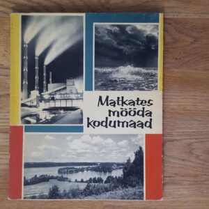 52093499 Matkates mööda kodumaad . Koostanud A. Rätsep