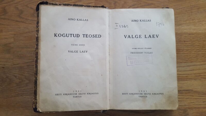 52100415 Valge laev . Aino Kallas . 1931