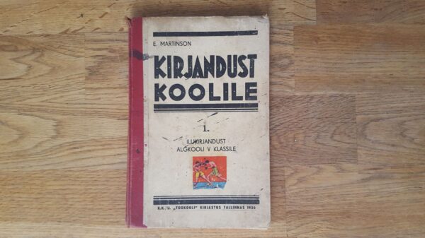 Kirjandust koolidele . E. Martinson . 1936
