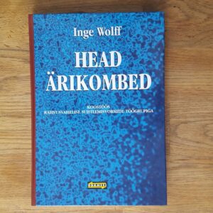 Head ärikombed . Inge Wolff