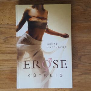 Erose kütkeis . Urmas Espenberg
