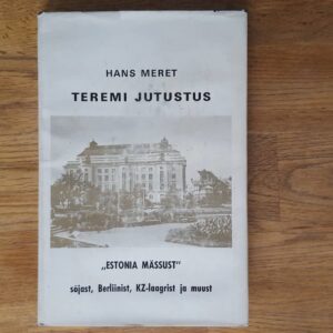 52104052 Teremi jutustus Estonia mässust . Hans Meret . autogrammiga
