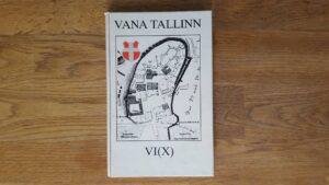 Vana Tallinn VI (X) .  Raimo Pullat