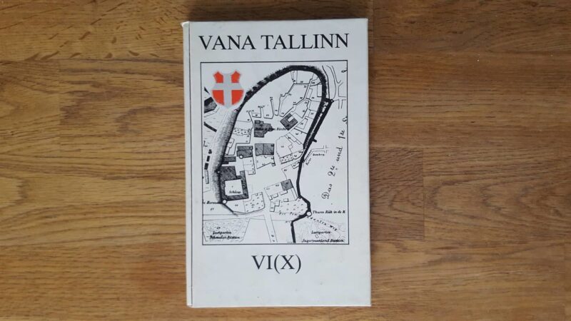 Vana Tallinn VI (X) .  Raimo Pullat