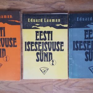 Eesti iseseisvuse sünd . 3 Osa