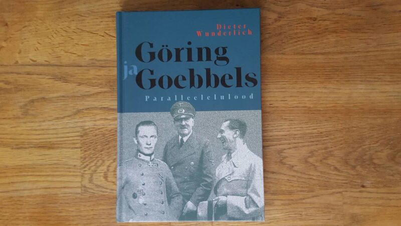 52161910 Göring ja Goebbels . Paralleelelulood . Dieter Wunderlich