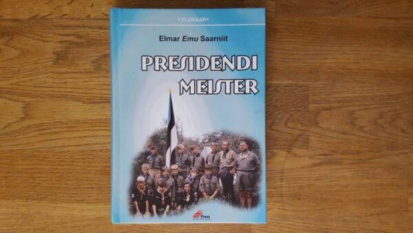 Presidendi meister . Elmar Saarniit