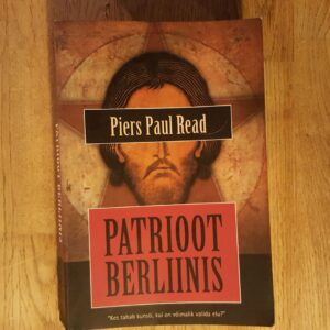 Patrioot Berliinis . Piers Paul Read