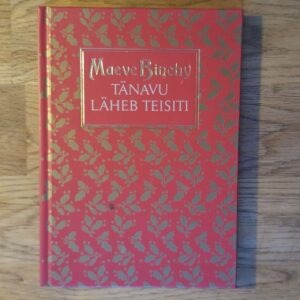 Tänavu läheb teisiti . Maeve Binchy