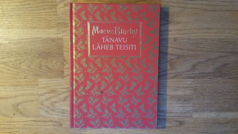 52225729 Tänavu läheb teisiti . Maeve Binchy