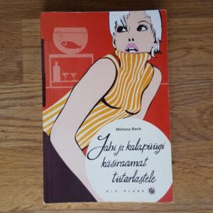 Jahi ja kalapüügi käsiraamat tütarlastele . Melissa Bank