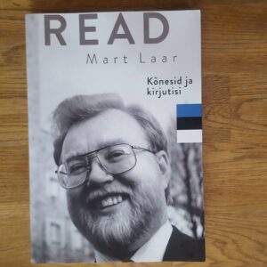 Read . Kõnesid ja kirjutusi . Mart Laar