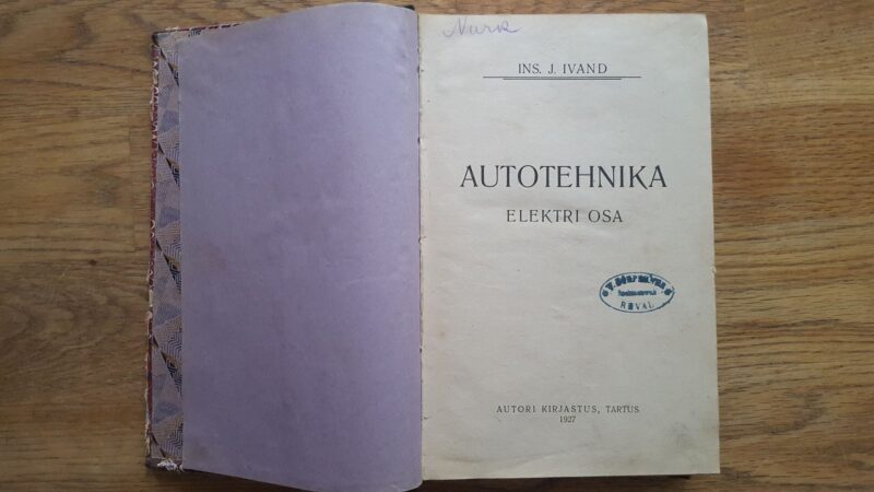 Autotehnika .  Elektri osa- Jaan Ivand. 1927