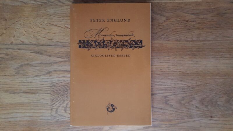 52368400 Mineviku maastikud . Peter Englund