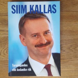 52385933 Turumajandus ehk kodanike riik . Siim Kallas