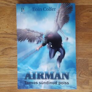 Airman . Taevas sündinud poiss . Eoin Colfer