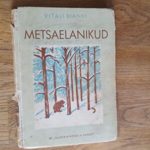 Metsaelanikud . Vitali Bianki . 1948