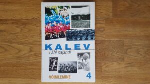 KALEV . Läbi sajandi . 4 osa