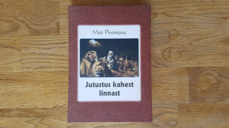 Jutustus kahest linnast . Mati Ploompuu
