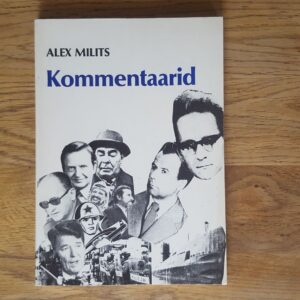 Kommentaarid . Alex Milits