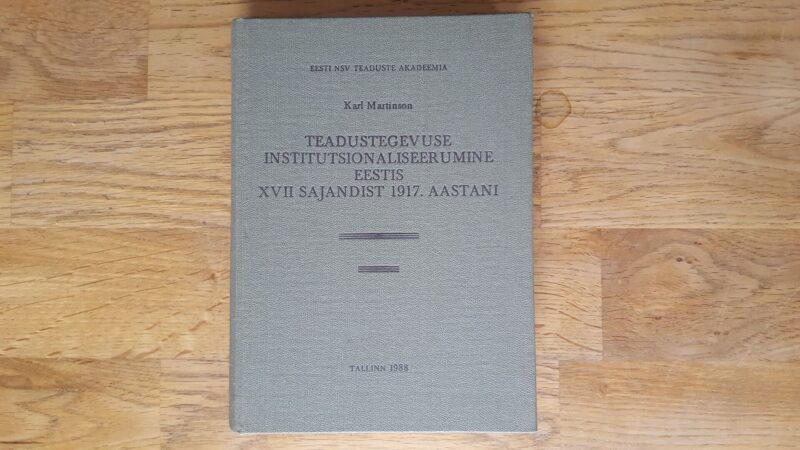 52499097 Teadustegevuse institutsionaliseerumine Eestis XVII sajandis