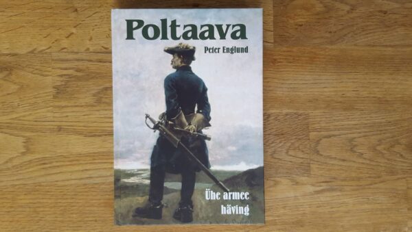 Poltaava . Ühe armee häving . Peter Englund