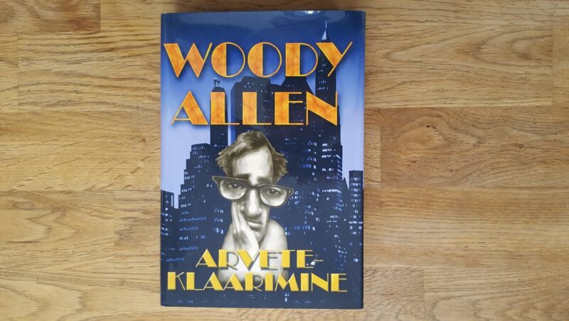 Arveteklaarimine . Woody Allen
