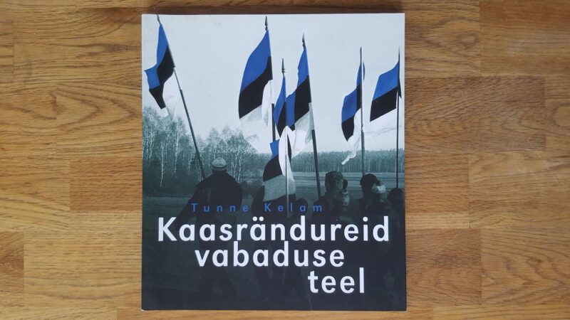 52848586 Kaasrändureid vabaduse teel . Tunne Kelam