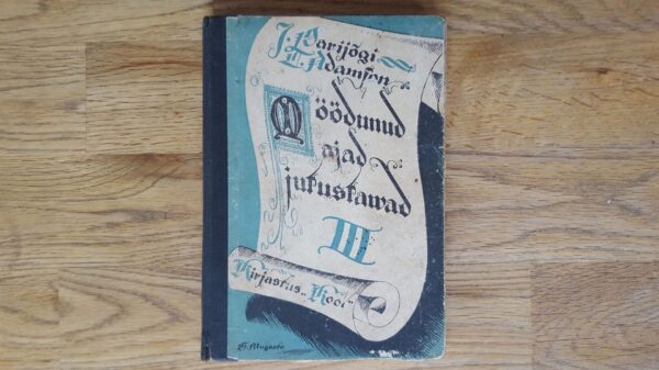 Möödunud ajad jutustavad . 1937