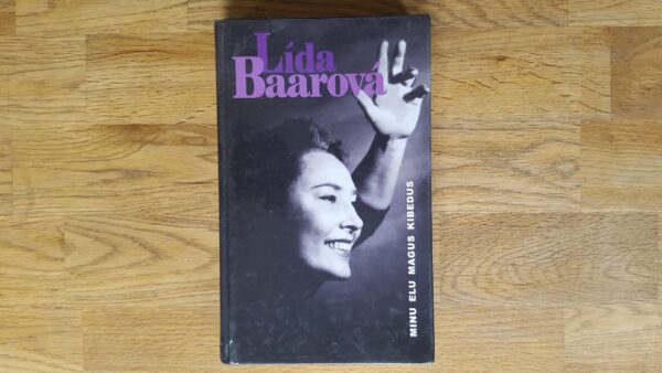Minu elu magus kibedus . Lida Baarova