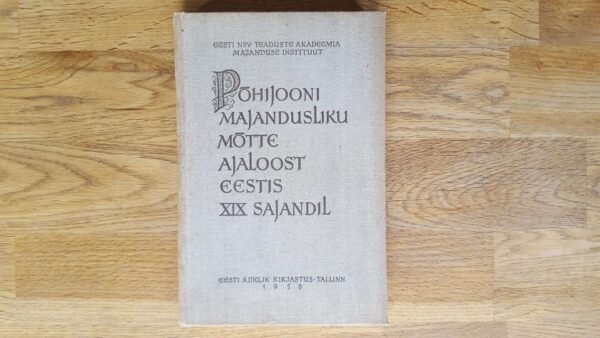 53047816 Põhijooni majandusliku mõtte ajaloost Eestis XIX sajandil