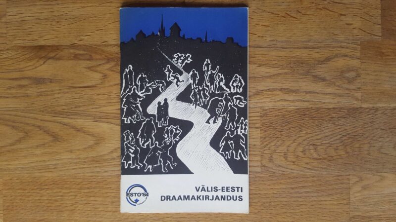 Välis-eesti draamakirjandus . Esto 84