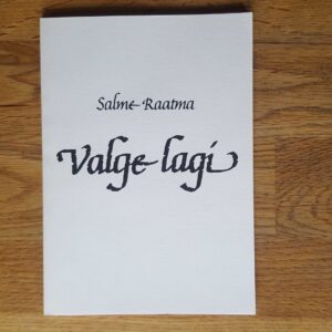 53062898 Valge lagi . Salme Raatma . autogrammiga