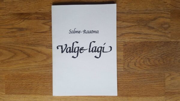 Valge lagi . Salme Raatma . autogrammiga