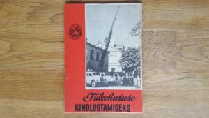 Tuleohutuse kindlustamiseks . Tuletõrje Ühing