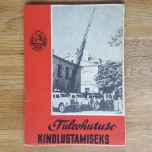 Tuleohutuse kindlustamiseks . Tuletõrje Ühing