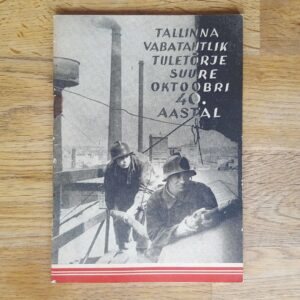 Tallinna Vabatahtlik Tuletõrje Suure Oktoobri 40 Aastal