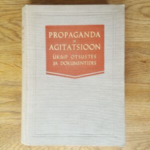 Propaganda ja agitatsioon ÜK(b)P otsustes ja dokumentides