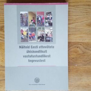 53395980 Näiteid Eesti ettevõtete ühiskondlikult vastutustundlikest..