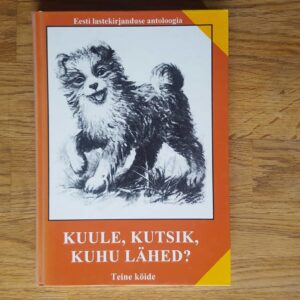 53475781 Kuule kutsik kuhu lähed