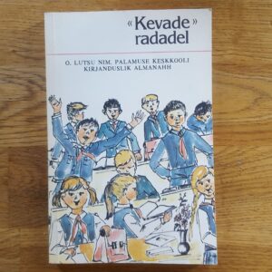 Kevade radadel . Almanahh