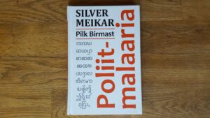 Poliitmalaaria . Pilk Birmast . Silver Meikar