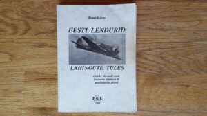 Eesti lendurid lahingute tules . Hendrik Arro