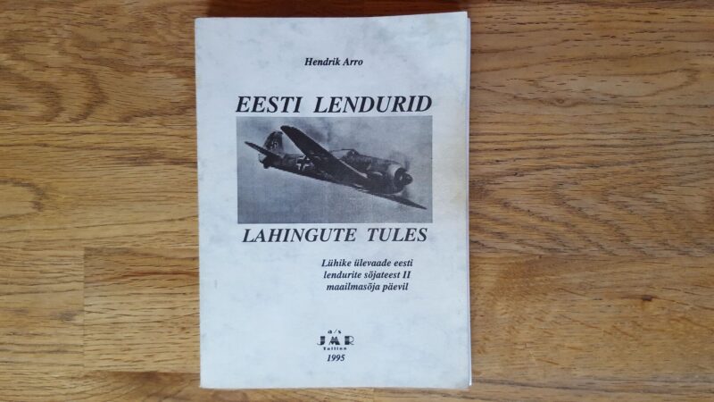 53805949 Eesti lendurid lahingute tules . Hendrik Arro