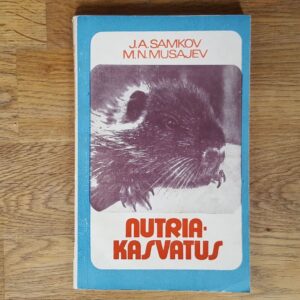Nutriakasvatus . Musa Mussajev ja Juri Samkov