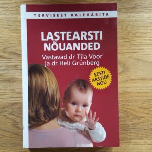 53941146 Lastearsti nõuanded . Heli Grünberg ja Tiia Voor