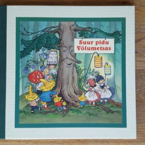 Suur pidu Võlumetsas . Anne Peer