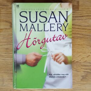 Hõrgutav . Susan Mallery