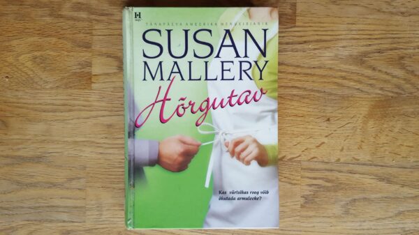 Hõrgutav . Susan Mallery